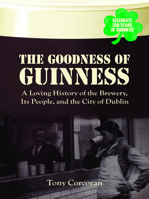 Title details for The Goodness Of Guinness by Tony Corcoran - Available